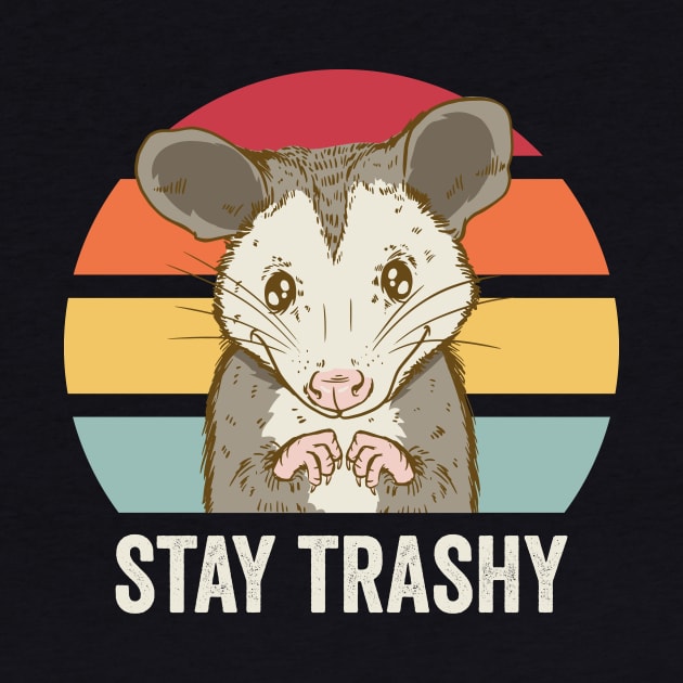 Stay Trashy Cute Possum by Visual Vibes